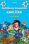 Kytičkový kouzelník Karlíček Jan Žáček