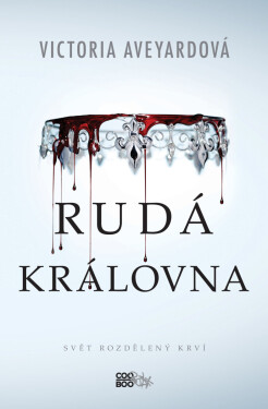 Rudá královna - Victoria Aveyardová