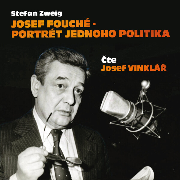 Josef Fouché - portrét jednoho politika - Stefan Zweig - audiokniha