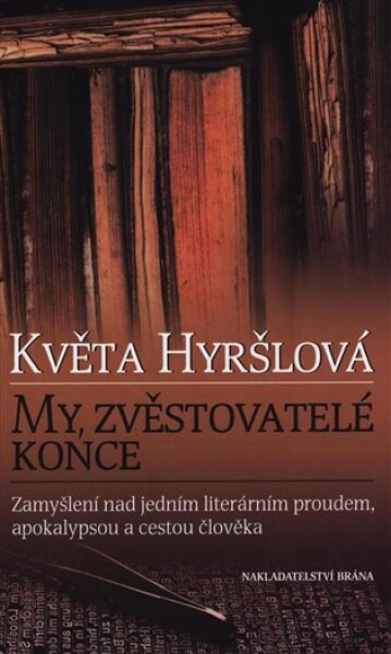 My, zvěstovatelé konce