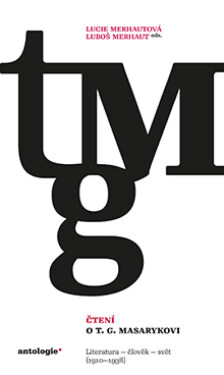 Čtení o T. G. Masarykovi - Lucie Merhautová, Luboš Merhaut
