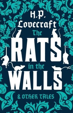 The Rats in The Walls and Other Howard Phillips Lovecraft