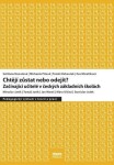 Chtějí zůstat nebo odejít