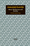 Poslední člověk (poškozená) - Mary W. Shelley