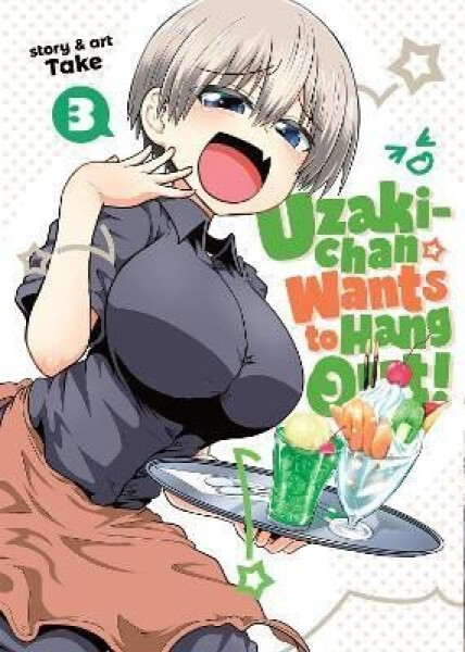Uzaki-chan Wants to Hang Out! Vol. 3 - Take
