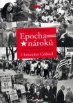 Epocha nároků Christopher Caldwell