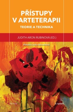 Přístupy v arteterapii - Teorie a technika - Judith Aron Rubinová