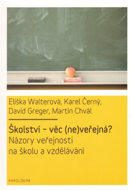 Školství - věc (ne)veřejná - Eliška Walterová