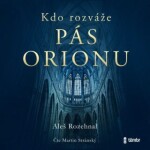 Kdo rozváže pás Orionu - Aleš Rozehnal - audiokniha