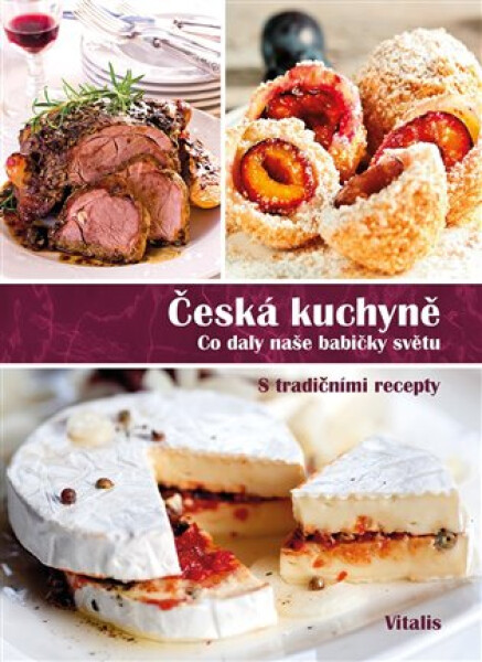 Česká kuchyně - Průvodce pro labužníky s fotografiemi a původními recepty - Harald Salfellner
