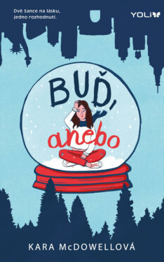 Buď, anebo (poškozená) - Kara McDowellová