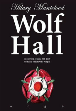 Wolf Hall - Hilary Mantelová