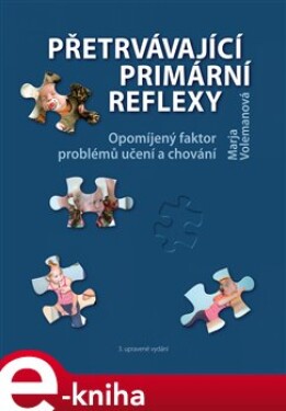 Přetrvávající primární reflexy Marja Annemiek Volemanová