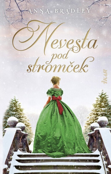 Nevesta pod stromček (slovensky) - Anna Bradley