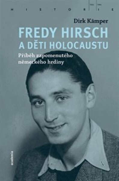 Fredy Hirsch děti holocaustu