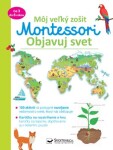 Môj veľký zošit Montessori Objavuj svet