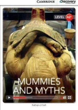 Mummies and Myths Low Intermediate Book with Online Access - O'Dell, Kathryn