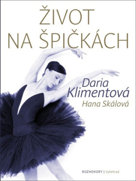 Život na špičkách (poškozené) - Hana Skálová, Daria Klimentová