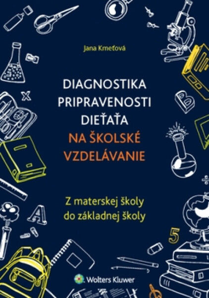 Diagnostika pripravenosti dieťaťa na školské vzdelávanie - Jana Kmeťová