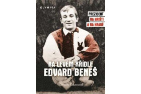 Na levém křídle Edvard Beneš Na Na