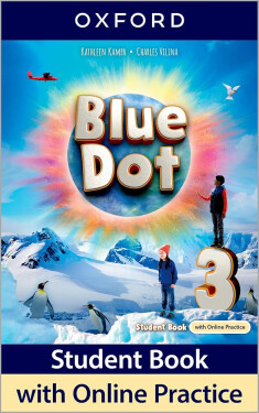 Blue Dot 3 Student´s Book with Online practice - Kathleen Kampa