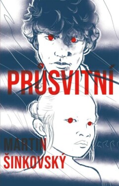 Průsvitní - Martin Šinkovský - e-kniha