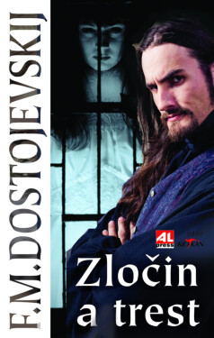 Zločin a trest (poškozená) - Fjodor Michajlovič Dostojevskij