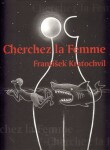 Cherchez la Femme František Kratochvíl