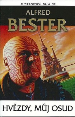 Hvězdy, můj osud - Alfred Bester