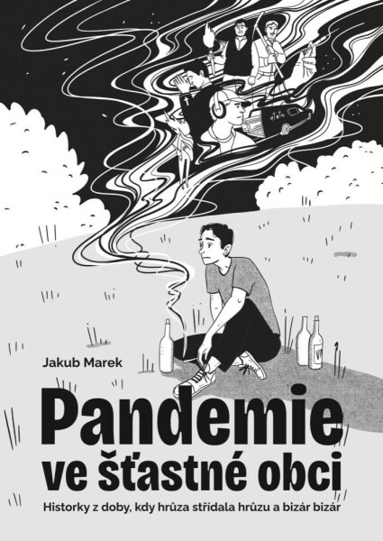 Pandemie ve šťastné obci - Jakub Marek