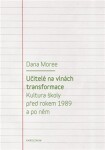 Učitelé na vlnách transformace - Dana Moreeová