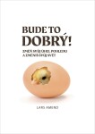 Bude to dobrý! Lars Amend