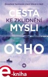 Cesta ke zklidnění mysli Osho