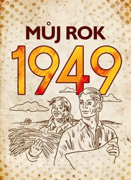 Můj rok 1949 Alena Breuerová,