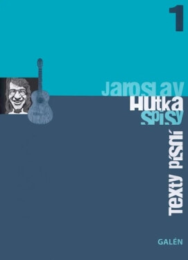 Jaroslav Hutka Texty písní - Jaroslav Hutka