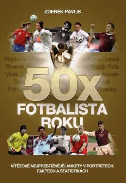 50x Fotbalista roku Zdeněk Pavlis