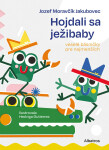 Hojdali sa ježibaby - Jozef Moravčík