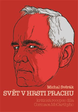 Svět hrsti prachu Michal Svěrák