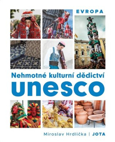 Nehmotné kulturní dědictví UNESCO Evropa - Miroslav Hrdlička