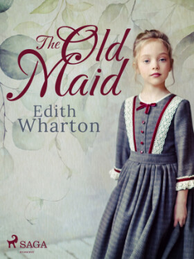 The Old Maid - Edith Whartonová - e-kniha