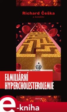 Familiární hypercholesterolemie - Richard Češka e-kniha
