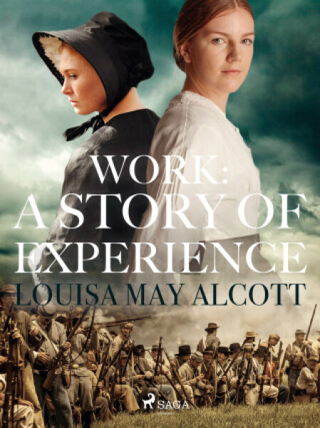 Work: A Story of Experience - Louisa May Alcottová - e-kniha