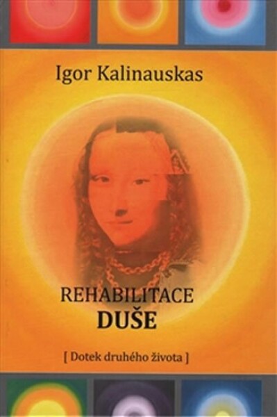 Rehabilitace duše Igor Kalinauskas