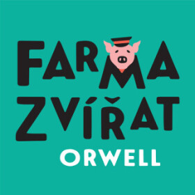 Farma zvířat - George Orwell - audiokniha