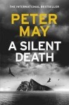 A Silent Death, 1. vydání - Peter May