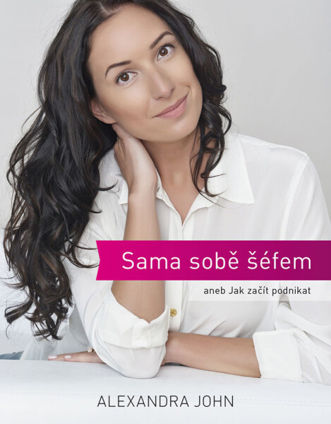 Sama sobě šéfem - Alexandra John