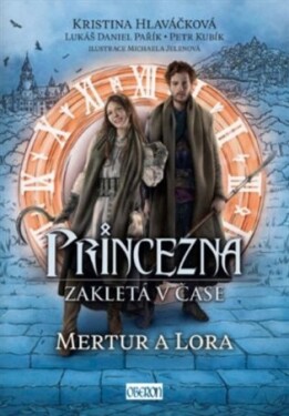 Princezna zakletá čase Mertur Lora