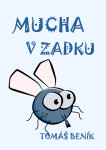 Mucha v zadku - Tomáš Beník