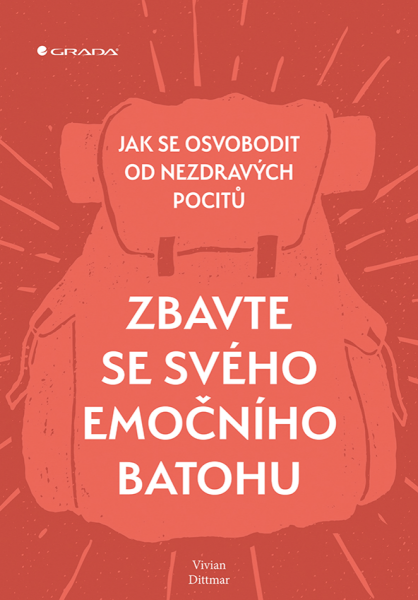Zbavte se svého emočního batohu - Vivian Dittmar