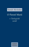 O Panně Marii v Teologické sumě - Tomáš Akvinský